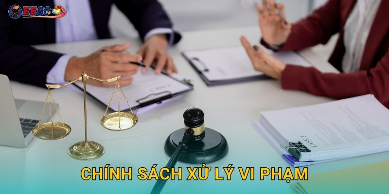 Chính sách xử lý vi phạm