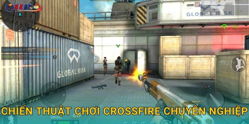 Chiến thuật chơi CrossFire chuyên nghiệp