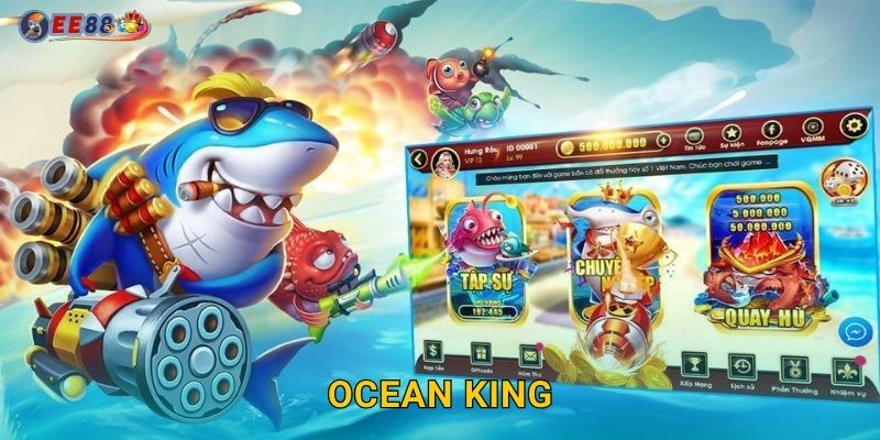 Ocean King Ee88 sh Bắn Cá Đổi Thưởng Số 1