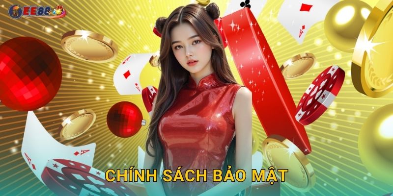 Chính Sách Bảo Mật Ee88 sh An Toàn Tuyệt Đối
